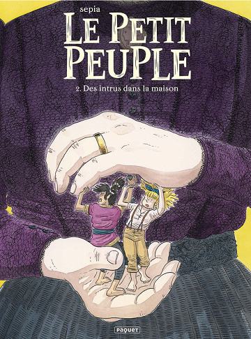 Le Petit Peuple - Tome 02 - Des Intrus Dans La Maison