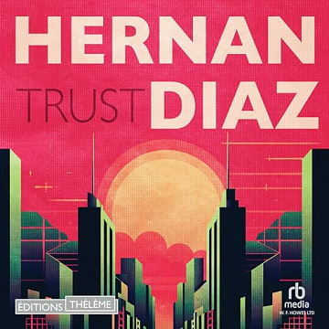 Hernan Diaz - Trust [2023]