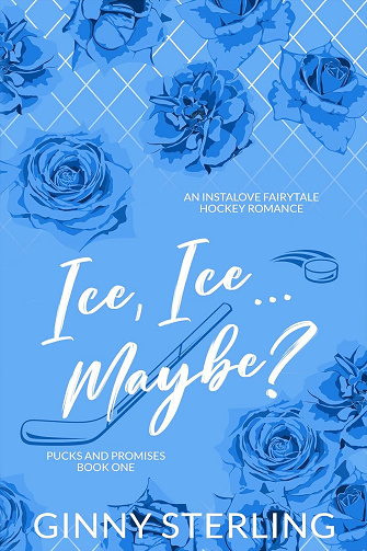 Rondelles et Promesses Tome 1 : Ice, Ice Maybe - Ginny Sterling (2025)