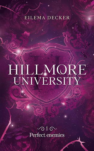 Hillmore University, Tome 1 : Perfect enemies - Eilema Decker (2025)