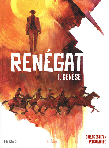 Renégat - Tome 01 - Genèse