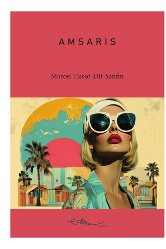 Amsaris - Marcel Tissot-Dit-Sanfin (2025)