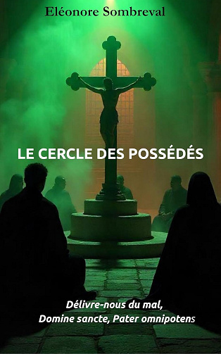 Le cercle des possédés - Eléonore Sombreval (2025)