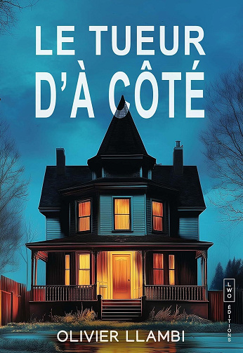 Le Tueur d'à côté -  Olivier Llambi (2025)