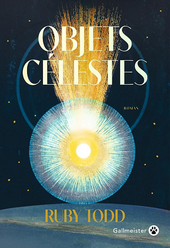 Objets Célestes - Ruby Todd (2025)