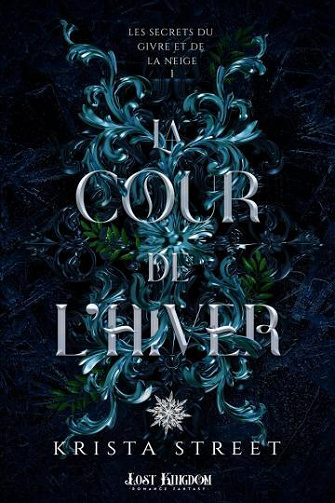 La Cour de l'Hiver: Les Secrets du Givre et de la Neige 1 - Krista Street (2025)