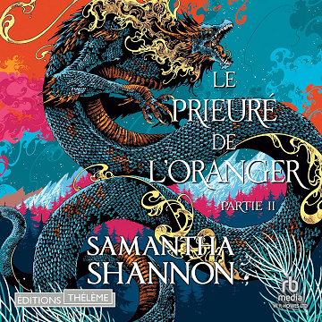 Le prieuré de l'oranger: Partie II - Samantha Shannon (2025)