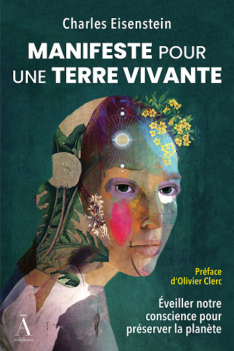 Manifeste pour une Terre Vivante - Charles Eisenstein (2025)