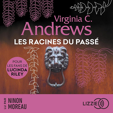 Les racines du passé: Fleurs captives 4 - V.C Andrews (2024)