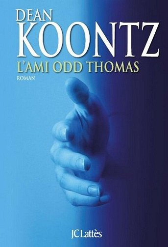 L'ami Odd Thomas - Dean R. Koontz (2010)