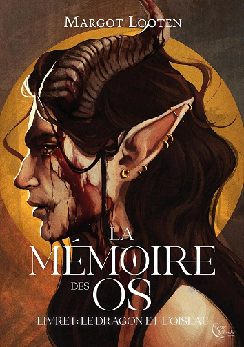 La Mémoire des Os, Tome 1 : Le Dragon et l’Oiseau - Margot Looten (2025)