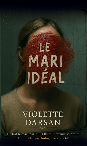 Le mari idéal - Violette Darsan (2025)