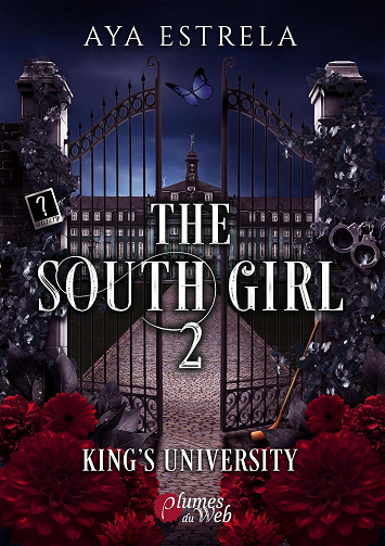 The South Girl - Tome 2: King's University -  Aya Estrela (2025)