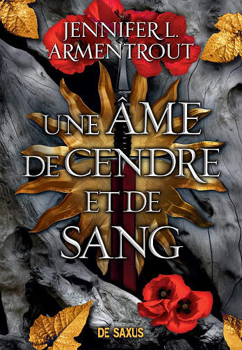 Une âme de cendre et de sang - Tome 5 Le Sang et la Cendre -  Jennifer L. Armentrout (2025)