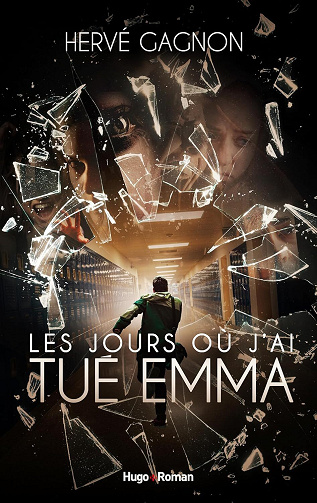 Les jours où j'ai tué Emma - Hervé Gagnon (2025)