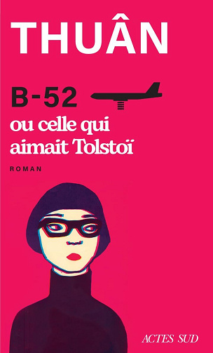 B-52 ou celle qui aimait Tolstoï - Thuân (2025)