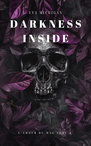 L'amour du mal, Tome 1 : Darkness Inside - Lya Michigan (2025)