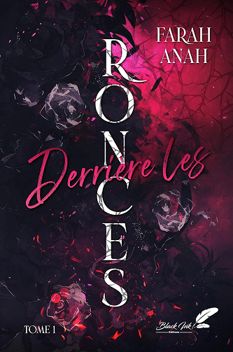 Derrière les ronces, tome 1 -  Farah Anah (2025)