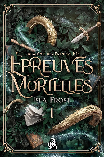 Épreuves mortelles: L'Académie des Premiers Nés, T1 -  Isla Frost (2025)