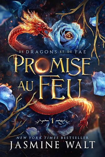 Promise au Feu (De Dragons et Fae t. 1) -  Jasmine Walt (2025)