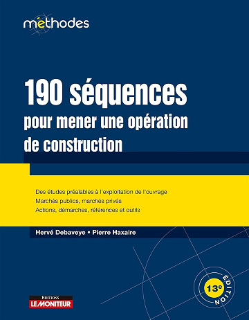 190 séquences pour mener une opération de construction - Hervé Debaveye, Pierre Haxaire (2025)