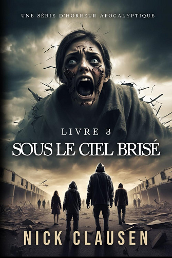 Sous le ciel brisé Tome 3 - Nick Clausen (2025)