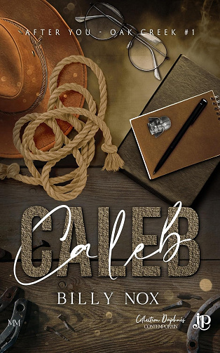 Caleb: After you, Oak Creek #1 -  Billy Nox (2025)