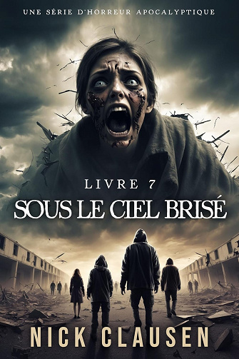 Sous le ciel brisé 7 -  Nick Clausen (2025)