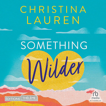 Something Wilder - Christina Lauren (2023)