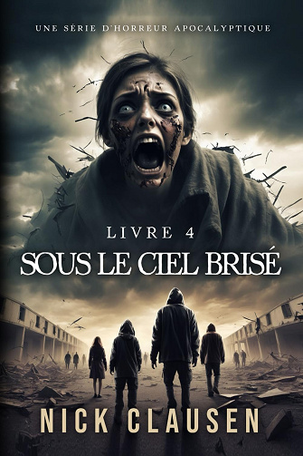 Sous le ciel brisé 4 -  Nick Clausen (2025)