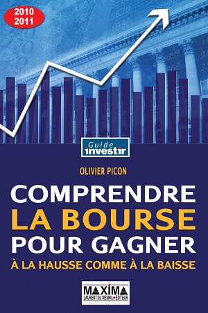 Olivier Picon - Comprendre la Bourse pour gagner à la hausse comme à la baisse -  Olivier Picon (2006)