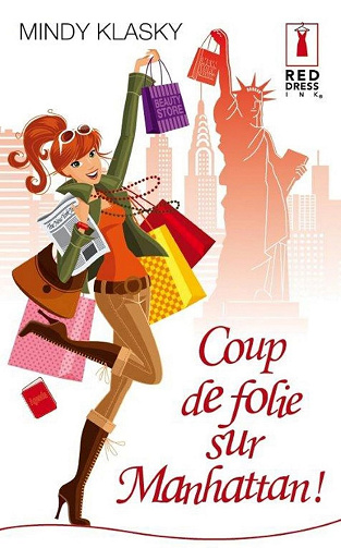 Coup de folie sur Manhattan ! -  Mindy Klasky (2012)