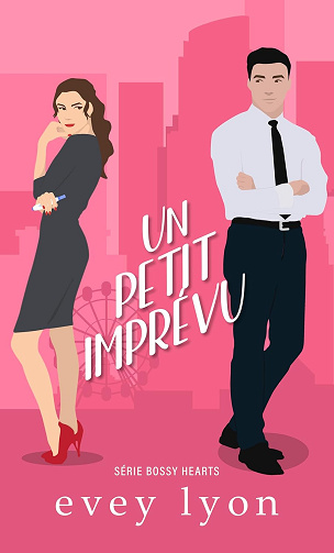 Un petit imprévu: Romance - d'ennemis à amants, grossesse inattendue (Série Bossy Hearts t. 1) -  Evey Lyon (2025)