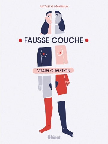 Fausse couche vraie question (2025)