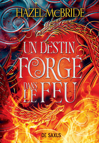 Les liens d'Erisocia - Livre 01 Un destin forgé dans le feu -  Hazel McBride (2025)