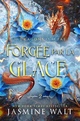 Forgée par la Glace (De Dragons et Fae t. 2) -  Jasmine Walt (2025)