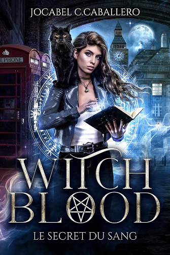 Witch Blood - 1. Le secret du sang -  Jocabel C.Caballero (2025)