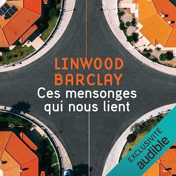 Ces mensonges qui nous lient - Linwood Barclay (2025)