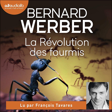 La Révolution des fourmis: Les Fourmis 3 - Bernard Werber (2021)