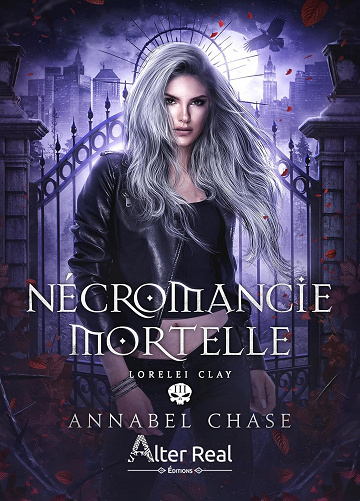 Nécromancie mortelle: Lorelei Clay, T3 -  Annabel Chase (2025)