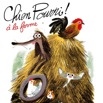 Colas Gutman, Marc Boutavant - Chien Pourri 6 - Chien Pourri à la ferme [2024]