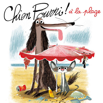 Colas Gutman, Marc Boutavant - Chien Pourri T2 - Chien Pourri à la plage [2013]