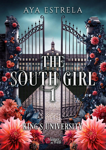 The South Girl - Tome 1: King's University -  Aya Estrela (2024)