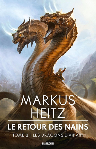 Le Retour des Nains, T2 : Les Dragons d'airain -  Markus Heitz (2024)