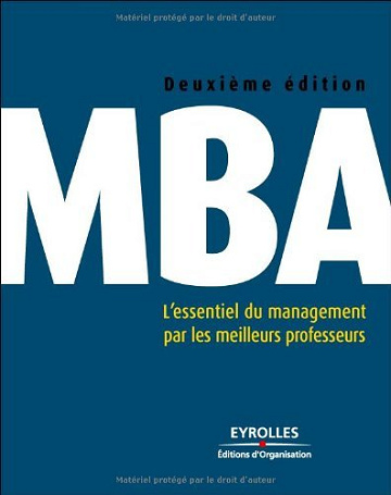 MBA : L'essentiel du management par les meilleurs professeurs -  André Fourçans (2008)