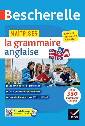 Bescherelle - Maîtriser la grammaire anglaise (grammaire & exercices): lycée, classes préparatoires et université (B1-B2) -  Wilfrid Rotgé (2023)