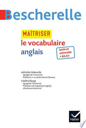 Bescherelle - Maîtriser le vocabulaire anglais - Michèle Malavieille, Wilfrid Rotgé (2023)