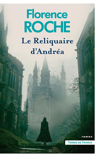 Le Reliquaire d'Andréa - Florence Roche (2024)