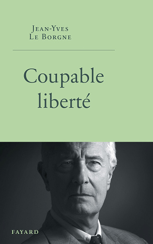 Coupable liberté - Jean-Yves Le Borgne (2025)