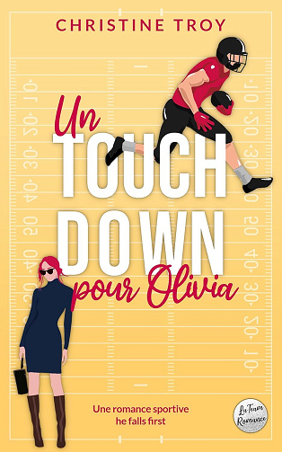 San Antonio Lions, Tome 1 : Un touchdown pour Olivia - Christine Troy (2025)